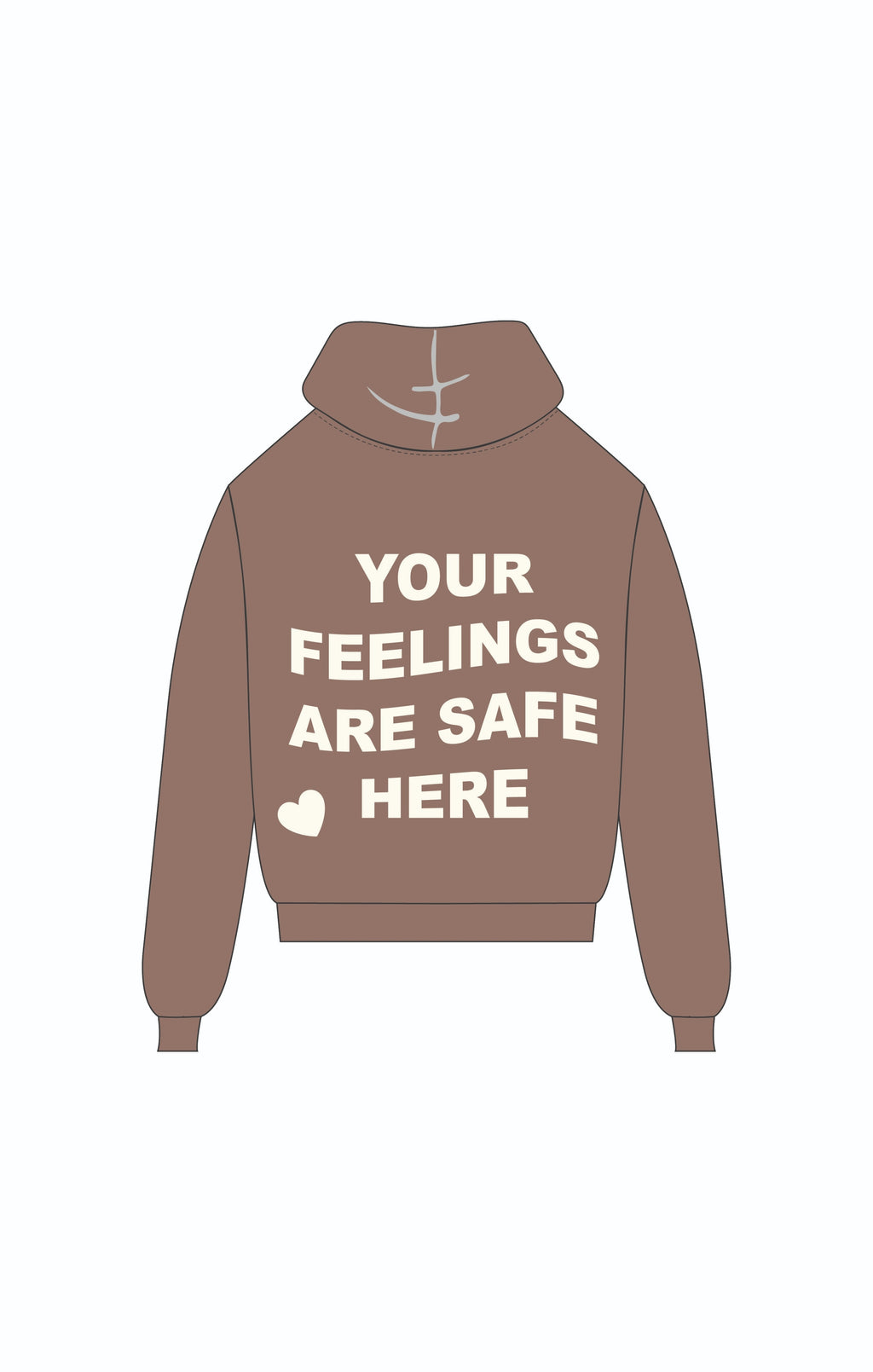 Cozy brown hoodie featuring the uplifting phrase "YOUR FEELINGS ARE SAFE HERE," perfect for Long Island boutique fashion lovers.